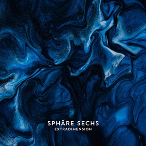 Sphare Sechs - Extradimension (2023)