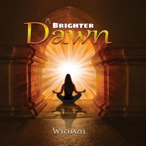 Wychazel – A Brighter Dawn (2023)